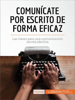 cover image of Comunícate por escrito de forma eficaz